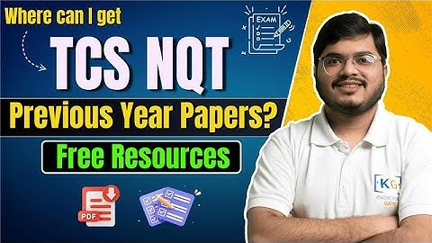 Where Can I Get TCS NQT Previous Year Question Papers? (Free Resources) | TCS NQT 2025 Questions PYQ