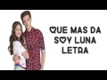 Soy Luna - Que mas da (Letra)