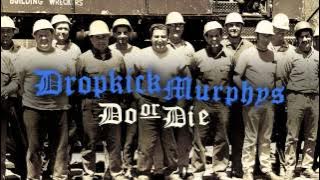 Dropkick Murphys - 
