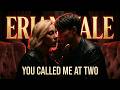 Erian Vale - You Called Me at Two (Official Visual)