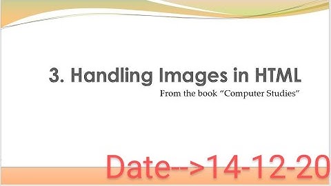 STD 10 Computer (3. Handling images in HTML)[14-12-2020]