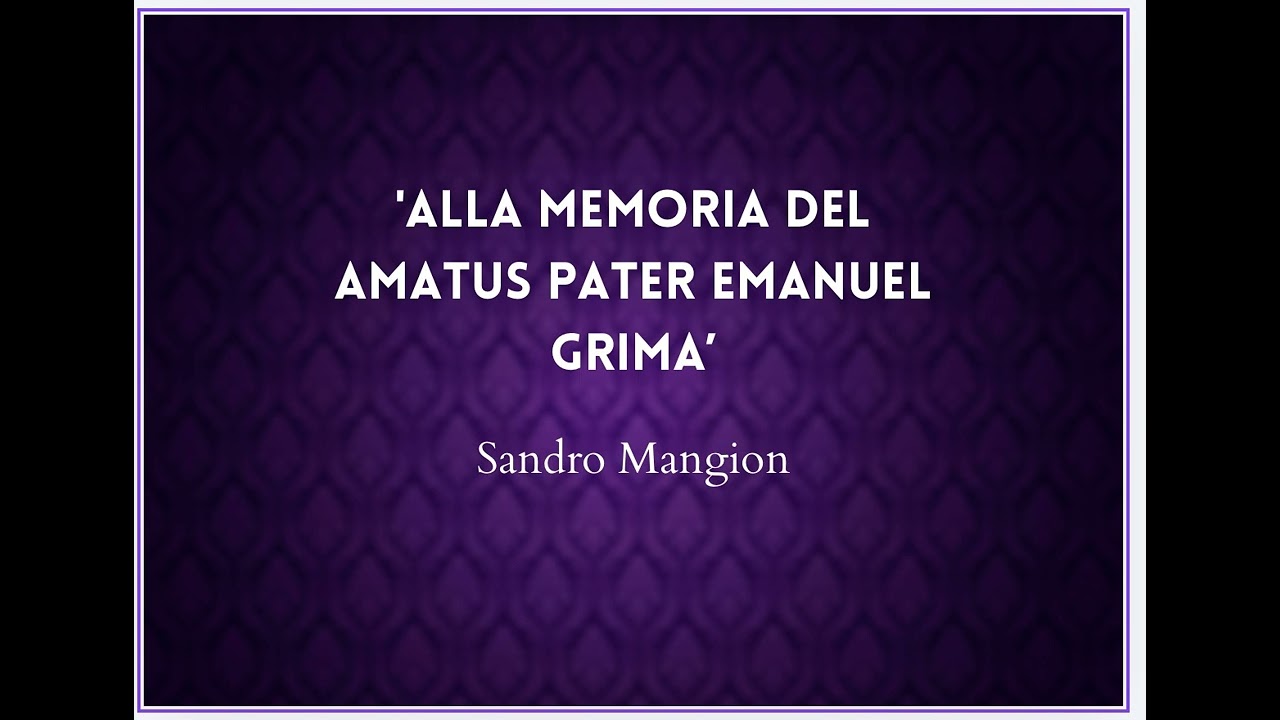 Marcia Funebre 'Alla Memoria del Amatus Pater Emanuel Grima' - Sandro Mangion