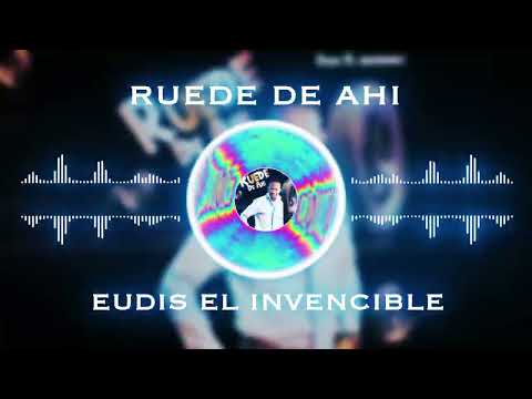 Eudis El invencible - Ruede de ahí (Audio Oficial)