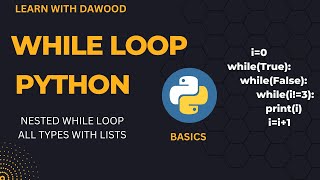 WHILE LOOP IN PYTHON | NESTED WHILE LOOP | ALL TYPES | EASIEST CONCEPT EXPLAINED