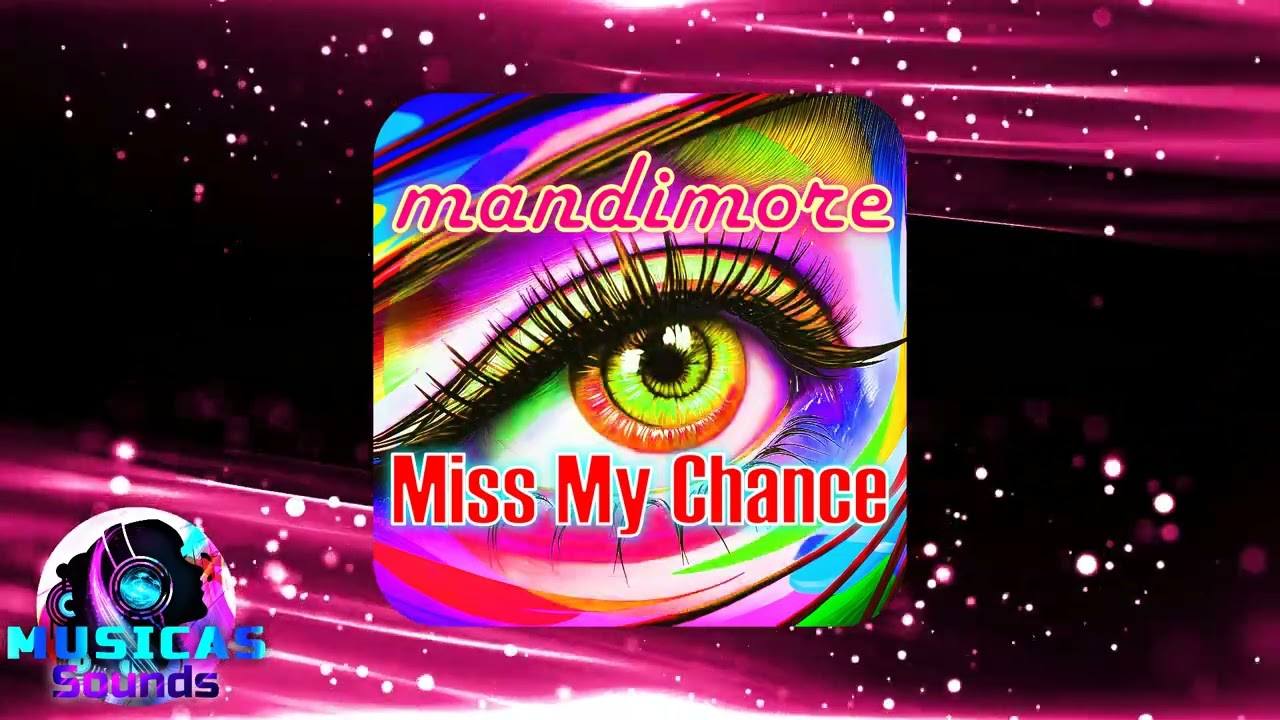 mandimore - Miss My Chance (Extended Mix) | Pop Song | Electronic Song