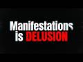 Manifestation is Delusion in Hindi [Pt:1]