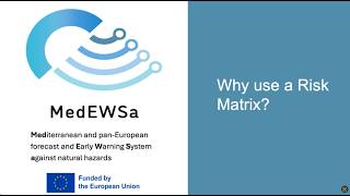 MedEWSa - Why use a Risk Matrix?