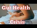 Gut health crisis the silent epidemic ravaging your body from within