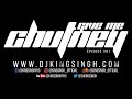 King singh  chutney mix give me chutney ep01