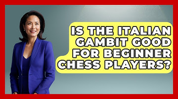 Is The Italian Gambit Good For Beginner Chess Players? - The Chess Codex