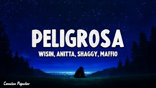 Wisin, Anitta, Shaggy, Maffio - Peligrosa (Letra\Lyrics)