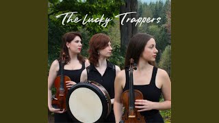 Video thumbnail of "The Lucky Trappers - Glasgow Reel"