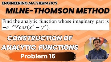 Milne Thomson Method Problem 16 | Construction of Analytic Functions