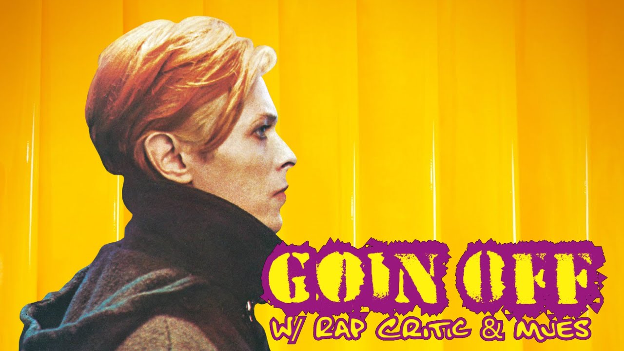 Goin Off 349: Lyrical Lemonade "All is Yellow" / David Bowie "Low