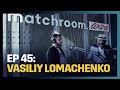 Matchroom Radio Podcast ep45: David Diamante with  Vasiliy Lomachenko