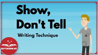 Show, Don't Tell Writing Technique | EasyTeaching