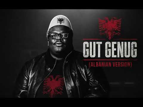 GUT GENUG (ALBANIAN VERSION)