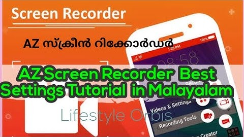 AZ Screen Recorder Tutorial in Malayalam | Lifestyle Orbis|