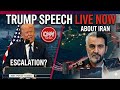 TRUMP Speech LIVE Now About IRAN