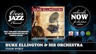 Video thumbnail of "Duke Ellington & His Orchestra - Foolin' Myself (1937)"