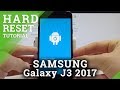 How to Hard Reset SAMSUNG Galaxy J3 2017 - Bypass Screen Lock / Master Reset