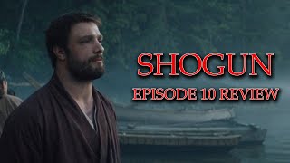 Shogun (2024) Episode 10 Review SEASON FINALE by The Shogunate 36,395 views 1 month ago 15 minutes