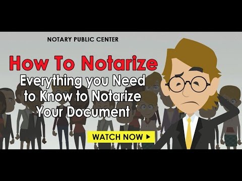 how-to-notarize:-everything-you-need-to-know-about-notarizing-your-document