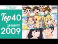 Top 40 Anime &amp; Aenimeisyeon Openings 2009