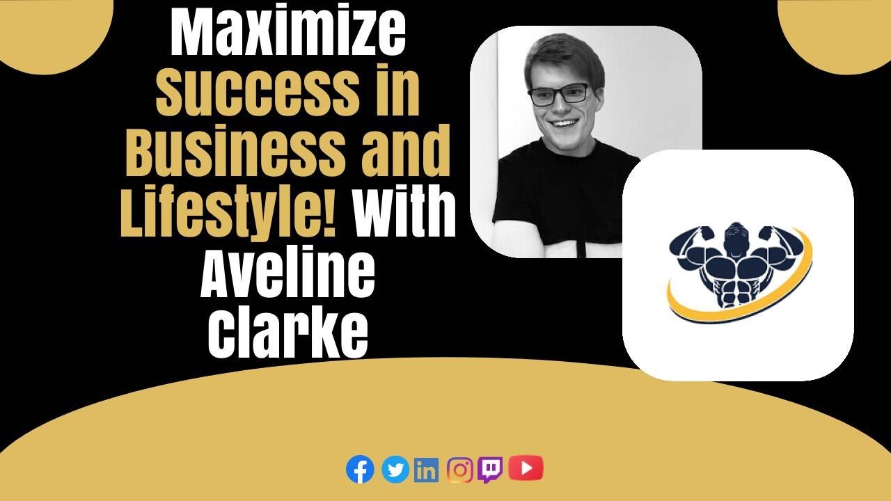 Maximize Success in Business and Lifestyle! With Aveline Clarke