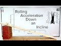 Rolling Acceleration Down an Incline