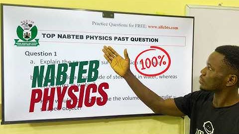 NABTEB 2025 Physics Theory Questions | Likely Past Questions Solved