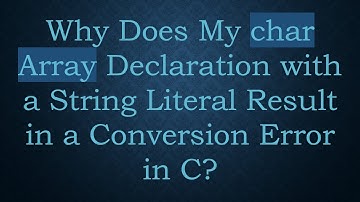 Why Does My char Array Declaration with a String Literal Result in a Conversion Error in C?
