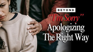 Meaningful Apologies: How to Heal and Repair Relationships