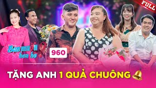 Bạn Muốn Hẹn Hò #960|Lần đầu hẹn hò,cô gái tặng chàng trai chiếc chuông khiến MC Quyền Linh BỨC BỐI