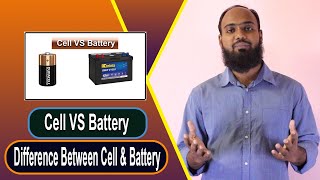 Difference between Cell and Battery | Cell VS Battery | Cell  Battery