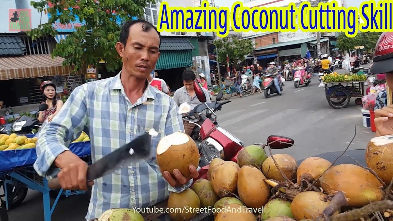 Amazing Coconut Cutting Skill - Fruit Market Worker Street Food Vietnam 2018 | Street Food And Travel
