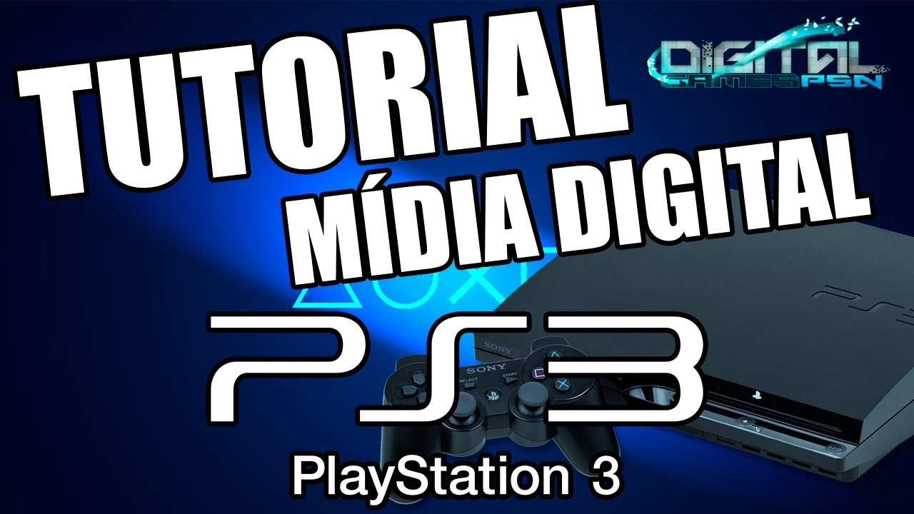 Tutorial - Instalando sua mídia digital no PS3 