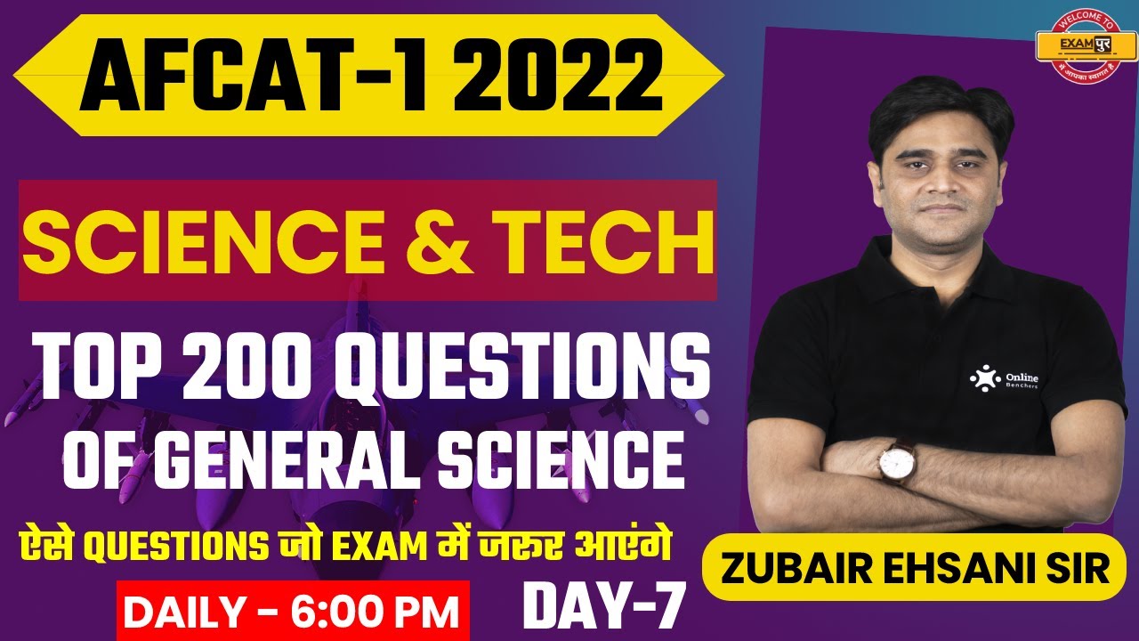 AFCAT-1 2022 Science & Tech Classes | General Science MCQ's Class | GS Classes By Zubair Ehsani Sir