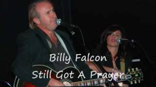 Watch Billy Falcon Still Got A Prayer video