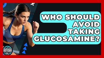 Who Should Avoid Taking Glucosamine? - Running Beyond Limits