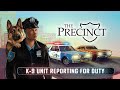 The Precinct | K-9 Update