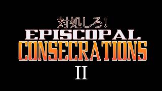 SSPX Episcopal Consecrations II Anime Intro