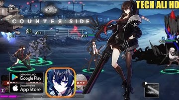COUNTER: SIDE (NEXON) - OFFICIAL LAUNCH (ANDROID/IOS) - GAMEPLAY | MMORPG GAME
