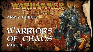 Warriors of Chaos (p1)  - The Old World Faction Guide - Warhammer Fantasy