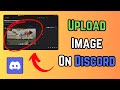 How To Upload/Post Images On Discord For PC/Laptop/Macbook
