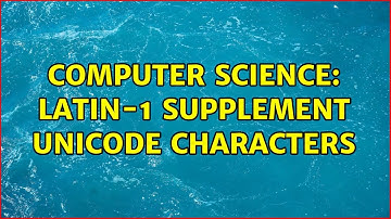 Computer Science: Latin-1 Supplement Unicode Characters