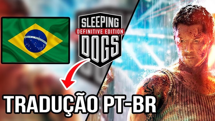 COMO TRADUZIR SLEEPING DOGS DEFINITIVE EDITION PORTUGUÊS BR FÁCIL