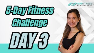 { DAY 3 } 5Day Fitness Challenge | For Golfers & Gardeners | Strength | Adults 50+ & Osteo