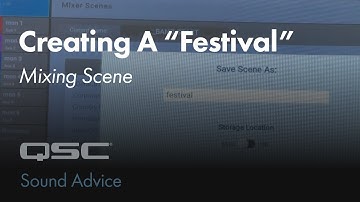 Creating a "Festival" Mixing Scene | Sound Advice