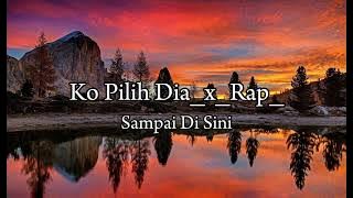 ko pilih dia_x_rap_sampai di sini x Mahendra pura-pura lupa MGK AND LISTYANI AFILIA